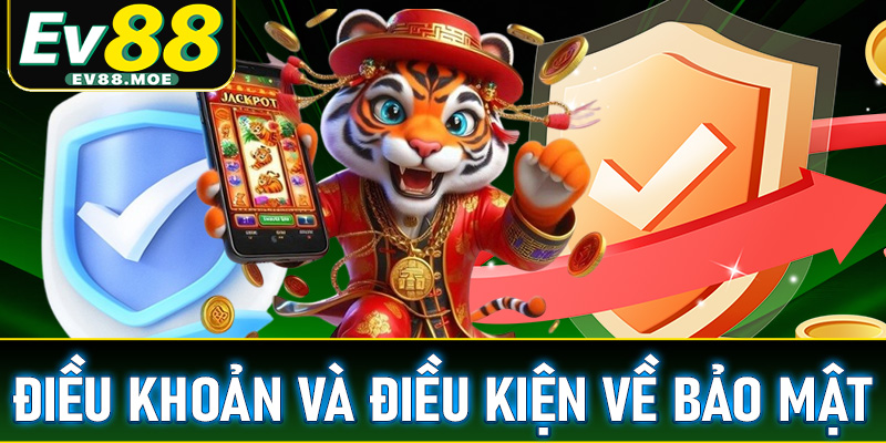 Những điều khoản và điều kiện về bảo mật tài khoản