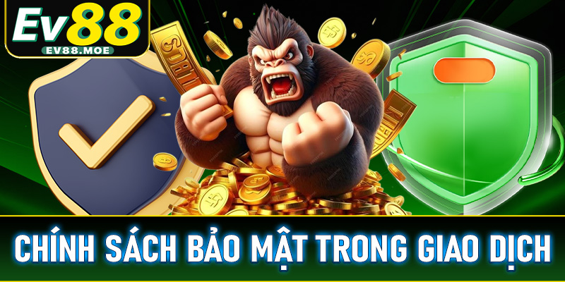 Chính sách bảo mật thông tin trong các giao dịch tài chính