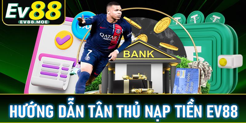 nạp tiền EV88