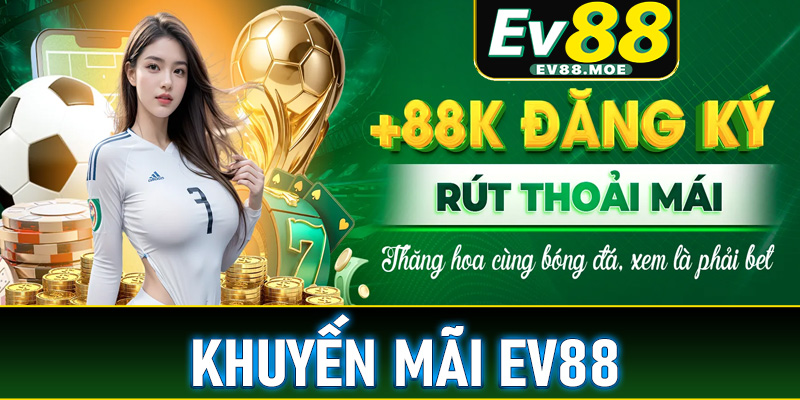 khuyến mãi EV88